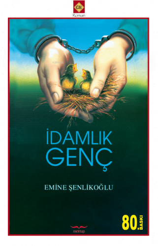 İdamlık Genç | Emine Şenlikoğlu | Mektup Yayınları