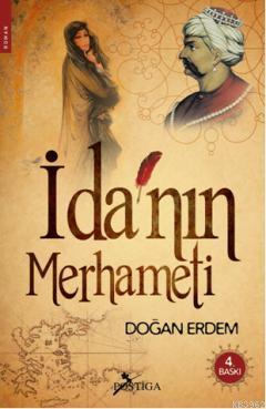 İda'nın Merhameti | Doğan Erdem | Postiga Yayınları