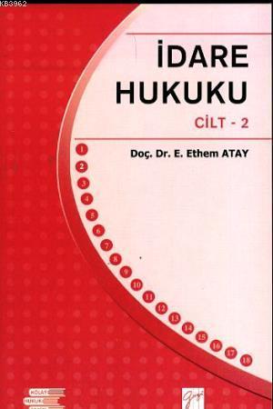 İdare Hukuku 2 | Ender Ethem Atay | Gazi Kitabevi