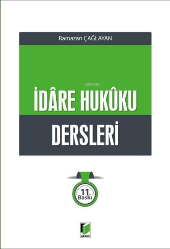 İdare Hukûku Dersleri | Ramazan Çağlayan | Adalet Yayınevi