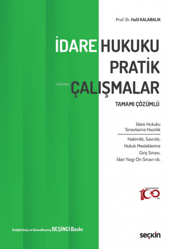 İdare Hukuku Pratik Çalışmalar | Halil Kalabalık | Seçkin Yayıncılık