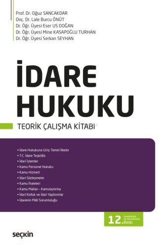 İdare Hukuku ;Teorik Çalışma Kitabı | Lale Burcu Önüt | Seçkin Yayıncı