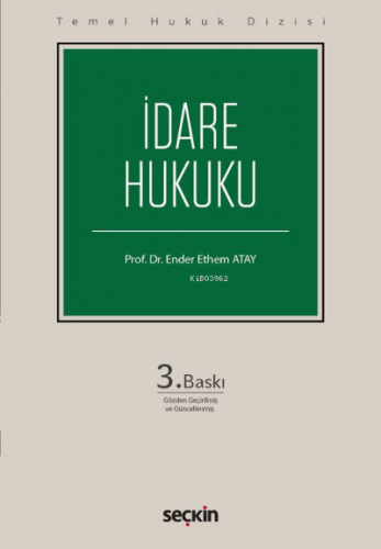 İdare Hukuku (THD) | Ender Ethem Atay | Seçkin Yayıncılık