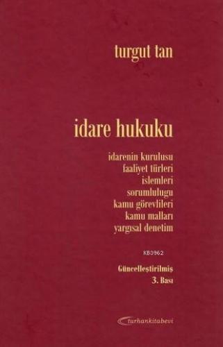 İdare Hukuku | Turgut Tan | Turhan Kitabevi