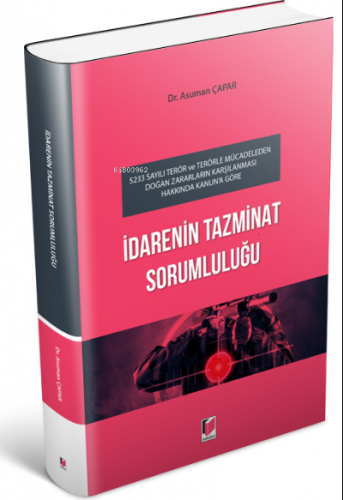 İdarenin Tazminat Sorumluluğu | Asuman Çapar | Adalet Yayınevi