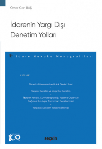 İdarenin Yargı Dışı Denetim Yolları | Ömer Can Baş | Seçkin Yayıncılık