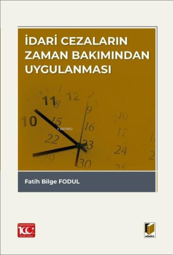 İdari Cezaların Zaman Bakımından Uygulanması | Fatih Bilge Fodul | Ada