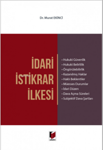 İdari İstikrar İlkesi | Murat Ekinci | Adalet Yayınevi