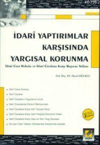 İdari Yaptırımlar Karşısında Yargısal Korunma; İdari Ceza Hukuku ve İd