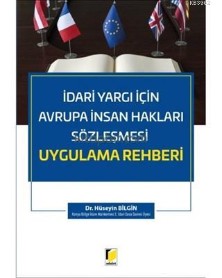 İdari Yargı İçin Avrupa İnsan Hakları Sözleşmesi Uygulama Rehberi | Hü