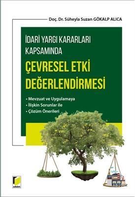 İdari Yargı Kararları Kapsamında Çevresel Etki Değerlendirmesi | Sühey