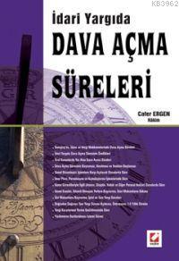 İdari Yargıda Dava Açma Süreleri | Cafer Ergen | Seçkin Yayıncılık