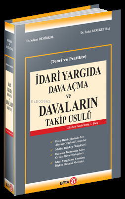 İdari Yargıda Dava Açma ve Davaların Takip Usulü (teori ve Pratikte) |