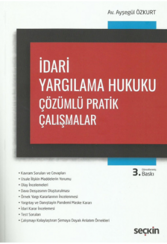 İdari Yargılama Hukuku Çözümlü Pratik Çalışmalar | Ayşegül Özkurt | Se