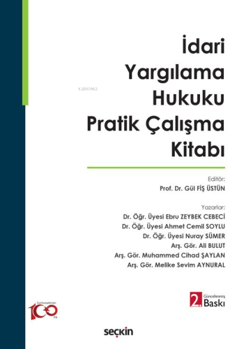 İdari Yargılama Hukuku Pratik Çalışma Kitabı | Gül Fiş Üstün | Seçkin 