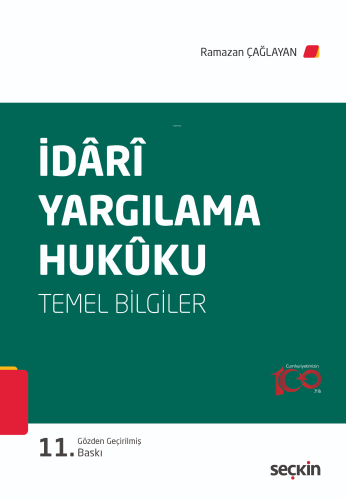 İdarî Yargılama Hukuku (Temel Bilgiler) | Ramazan Çağlayan | Seçkin Ya