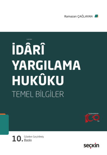 İdarî Yargılama Hukuku (Temel Bilgiler) | Ramazan Çağlayan | Seçkin Ya