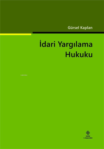 İdari Yargılama Hukuku | Gürsel Kaplan | Ekin Yayınevi - Ankara