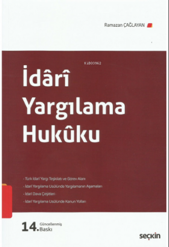 İdarî Yargılama Hukuku | Ramazan Çağlayan | Seçkin Yayıncılık