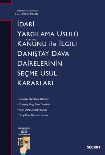 İdari Yargılama Usulü Kanunu ile İlgili Danıştay Dairelerinin Seçme Us