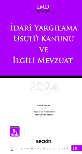 İdari Yargılama Usulü Kanunu ve İlgili Mevzuat / LMD–10 | Mutlu Dinç |