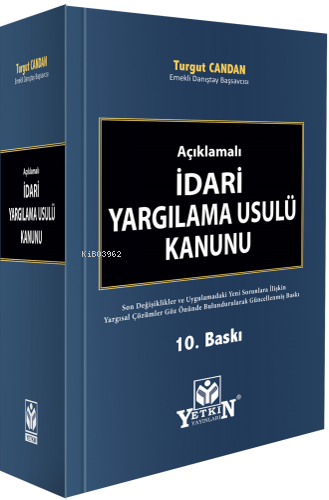 İdari Yargılama Usulü Kanunu | Turgut Candan | Yetkin Yayınları