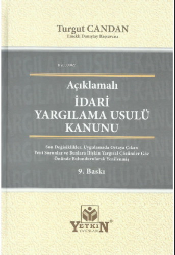 İdari Yargılama Usulü Kanunu | Turgut Candan | Yetkin Yayınları