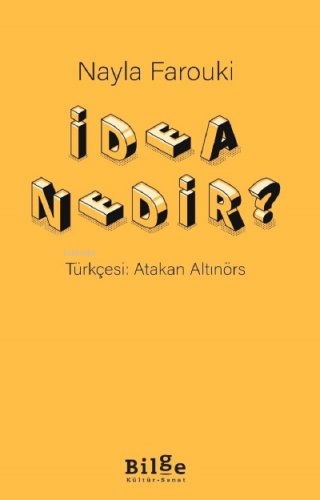 İdea Nedir ? | Nayla Farouki | Bilge Kültür Sanat