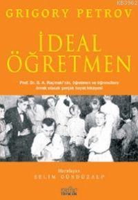 İdeal Öğretmen | Grigoriy Spiridonovich Petrov | Zafer Yayınları