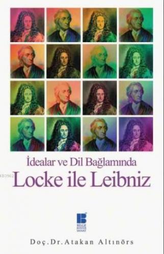 İdealar Ve Dil Bağlamında Locke İle Leibniz | Atakan Altınörs | Bilge 