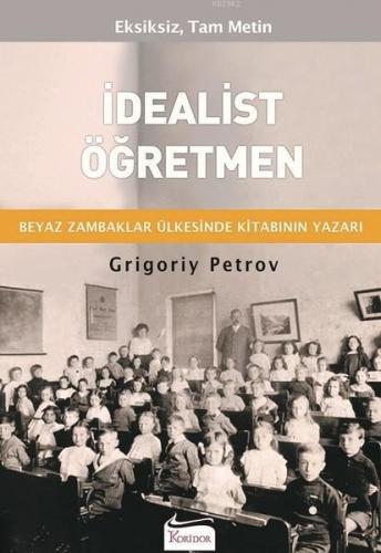 İdealist Öğretmen | Grigoriy Petrov | Koridor Yayıncılık