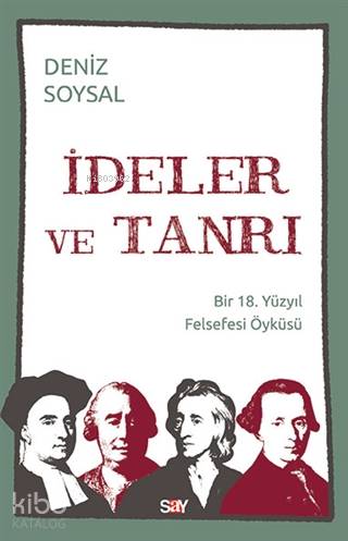 İdeler ve Tanrı; Bir 18 Yüzyıl Felsefesi Öyküsü | Deniz Soysal | Say Y