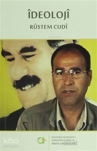 İdeoloji; Weşanen Akademiya Zanisten Civaki ya Abdullah Öcalan | Rüste