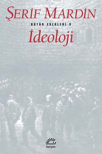 İdeoloji | Şerif Mardin | İletişim Yayınları