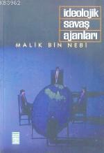 İdeolojik Savaş Ajanları | Malik Bin Nebi | Timaş Yayınları