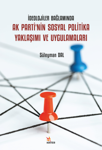 İdeolojiler Bağlamında Ak Parti'nin Sosyal Politika Yaklaşımı ve Uygul