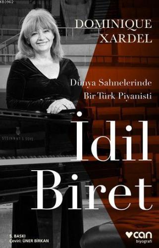 İdil Biret; Dünya Sahnelerinde Bir Türk Piyanisti | Dominique Xardel |