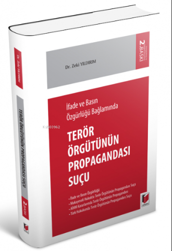 İfade ve Basın Özgürlüğü Bağlamında Terör Örgütünün Propagandası Suçu 