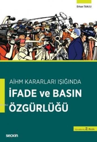 İfade ve Basın Özgürlüğü | Erhan Tanju | Seçkin Yayıncılık