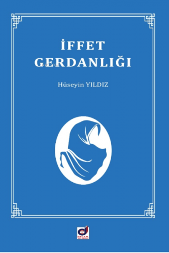 İffet Gerdanlığı | Hüseyin Yıldız | Dua Yayıncılık