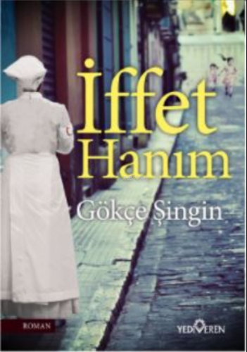 İffet Hanım | Gökçe Şingin | Yediveren Yayınları