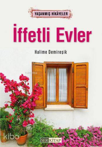 İffetli Evler | Halime Demireşik | Ser Kitap