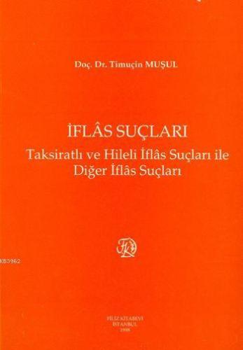 İflas Suçları | Timuçin Muşul | Filiz Kitabevi