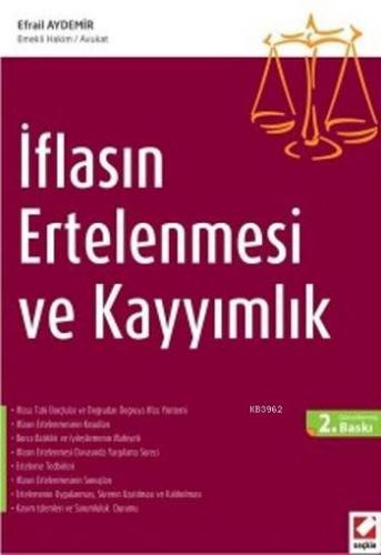 İflasın Ertelenmesi ve Kayyımlık | Efrail Aydemir | Seçkin Yayıncılık