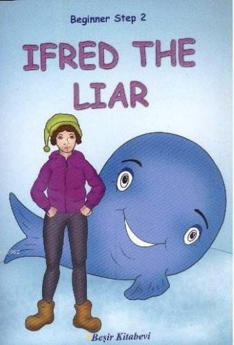 İfred The Liar; Beginner Step 2 | Özge Koç | Beşir Kitabevi