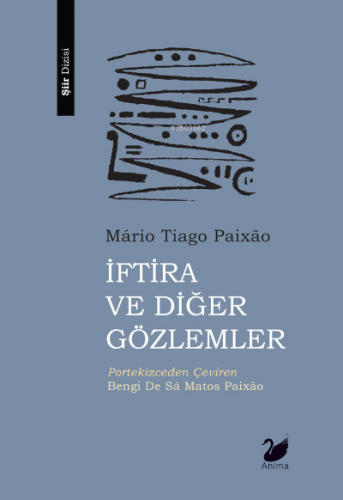 İftira ve Diğer Gözlemler | Mário Tiago Paixão | Anima Yayınları