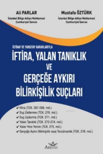 İftira Yalan Tanıklık ve Gerçeğe Aykırı Bilirkişilik Suçları | Ali Par