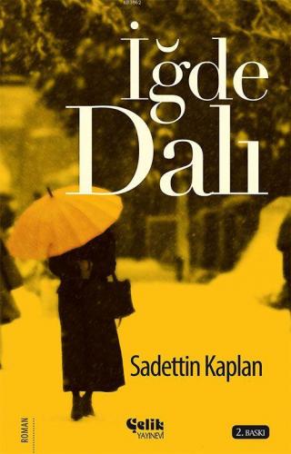 İğde Dalı | Sadettin Kaplan | Çelik Yayınevi