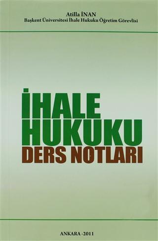 İhale Hukuku Ders Notları | Atilla İnan | Art Basın Yayın