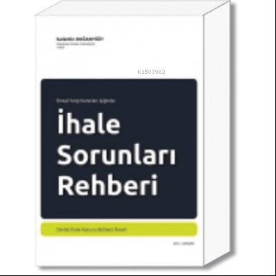 İhale Sorunları Rehberi | Sadettin Doğanyiğit | Kamep Derneği Yayınlar